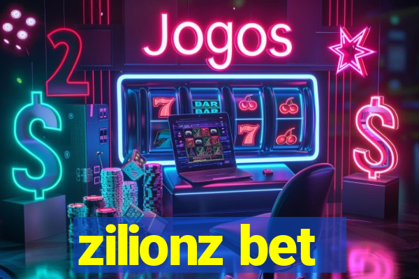 zilionz bet